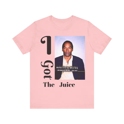 i got the juice Tee